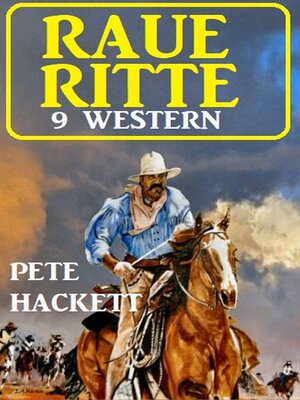 cover image of Raue Ritte – 9 Western